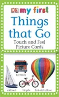 My First Touch and Feel Picture Cards: Things That Go