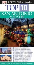 Eyewitness Top 10 Travel Guide to San Antonio and Austin