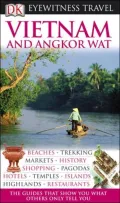 Eyewitness Travel Vietnam and Angkor Wat