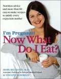 I'm Pregnant! Now What Do I Eat?