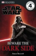 Star Wars Beware the Dark Side (DK Readers Series)