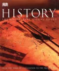 History: An Illustrated Guide to the Ideas, Events and People that Shaped the Human Story