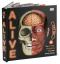 Alive: The Living, Breathing Human Body Book