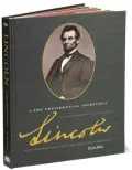 Lincoln: The Presidential Archives