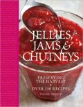 Jams, Jellies, and Chutneys: Preserving the Harvest