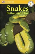 Snakes Slither and Hiss (DK Readers Pre-Level 1 Series)