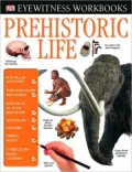 Eyewitness Workbooks: Prehistoric Life