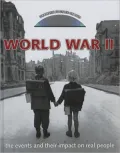 World War II: The Events and Their Impact on Real People