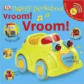 Vroom! Vroom! (Noisy Peekaboo! Series)