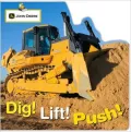 Dig, Lift, Push (John Deere Board Books Series)