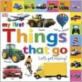 Let's Get Moving: My First Things That Go