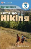 Hiking: Boys' Life Reader Level 4