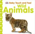 Wild Animals: Baby Touch and Feel
