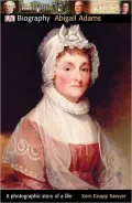 Abigail Adams (DK Biography Series)