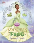 The Princess and the Frog: Essential Guide