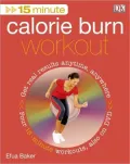 15 Minute Calorie Burn Workout [With DVD]