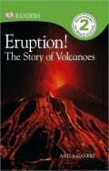 Eruption!: The Story of Volcanoes