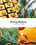 Tommy Bahama's Entertaining for the Good Life