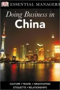 Doing Business in China (DK Essential Managers Series)