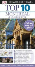 Top 10 Montreal and Quebec City