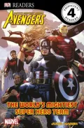 Marvel Avengers The World's Mightiest Super Hero Team