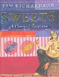 Sweets A History of Temptation