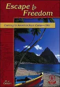 Escape to Freedom: Coming to America from Cuba-1961