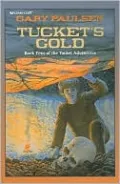 Tucket's Gold (Francis Tucket Series #4)