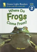 Where Do Frogs Come From?