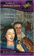 Running into Darkness