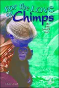 For the Love of Chimps: The Jane Goodall Story