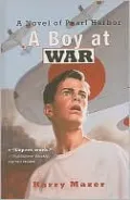 A Boy at War: A Novel of Pearl Harbor