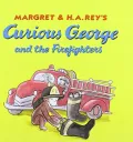 Curious George and the Firefighters