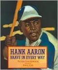 Hank Aaron: Brave in Every Way