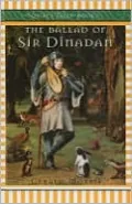 The Ballad of Sir Dinadan (The Squire's Tales Series #5)