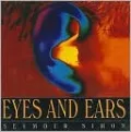 Eyes and Ears