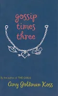 Gossip Times Three