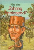 Who Was Johnny Appleseed?