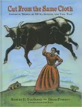 Cut from the Same Cloth: American Women of Myth, Legend, and Tall Tale