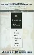The Color of Water: A Black Man's Tribute to His White Mother