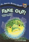 Fake Out!: Animals That Play Tricks (All Aboard Science Reader: Level 2 (Prebound))