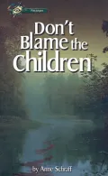 Don't Blame the Children