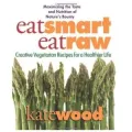 Eat Smart Eat Raw