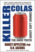 Killer Colas: The Hard Truth About Soft Drinks