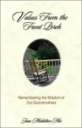 Values from the Front Porch: Remembering the Wisdom of Our Grandmothers