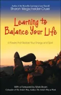 Learning to Balance Your Life: 6 Powers to Restore Your Energy and Spirit