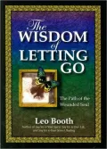 The Wisdom of Letting Go: The Path of the Wounded Soul
