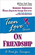 Teen Love: On Friendship: A Book for Teenagers
