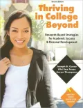 Thriving in College AND Beyond: Research-Based Strategies for Academic Success and Personal Development