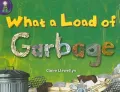 What a Load of Garbage [With Teaching Notes]